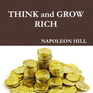 THINK AND GROW RICH