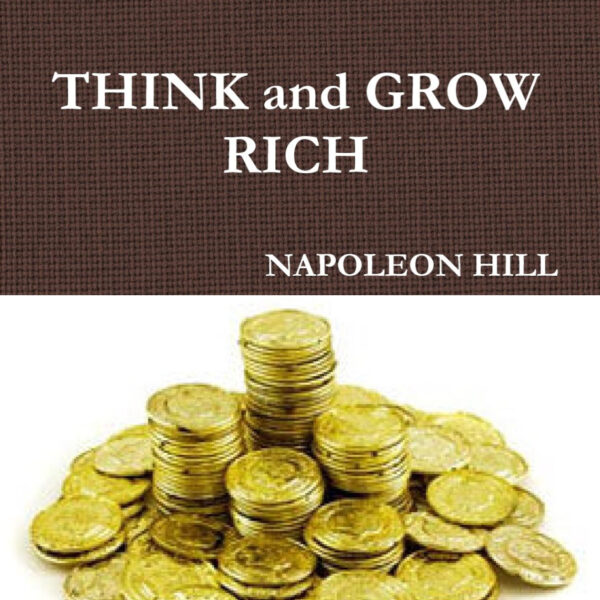 THINK AND GROW RICH